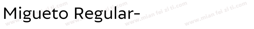Migueto Regular字体转换